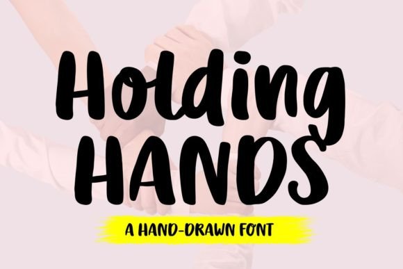 Holding Hands: A Bold Display Font for Campaigns