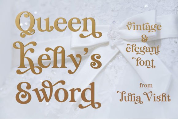 Queen Kelly s Sword: A Vintage Serif Font for Makers